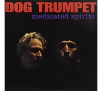 Dog Trumpet - Medicated Spirits [Import]