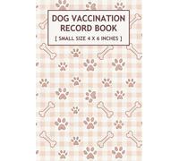 Dog Vaccination Record Book Small: 4" x 6" Canine Health Records to Document Immunization, Medications, Medical History, Weight, Vet Visits, and More (Dog Travel Passport)