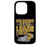 Dog Walker It's The Leash I Can Do Pet Canine Animal - Coque pour iPhone 14 Pro