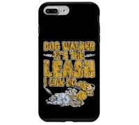 Dog Walker It's The Leash I Can Do Pet Canine Animal - Coque pour iPhone 7 Plus/8 Plus