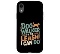 Dog Walker It's The Leash I Can Do Pet Canine Animal ---- Coque pour iPhone XR