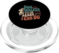 Dog Walker It's The Leash I Can Do Pet Canine Animal ----- PopSockets PopGrip pour MagSafe