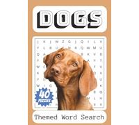 Dog Word Search: Dog Themed Word Search: 40+ Word Search Puzzles about Dogs, Puppies, and Canines for Dog Lovers | Hand-selected Word Lists (No AI) | 6 x 9 | Gift for Holidays, Vacations, Relaxation