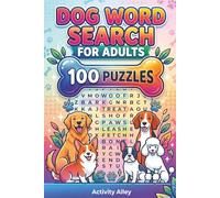 Dog Word Search for Adults: 100 Themed Puzzles for Relaxation and Stress Relief