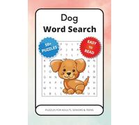 Dog Word Search Puzzle Book: Dog Word Search Puzzle Book: Word Searches with Easy to Read Print about Dogs, Dog Breeds, Puppies and More | 6x9 inches, ... Gift for Vacations, Holidays and Free Times
