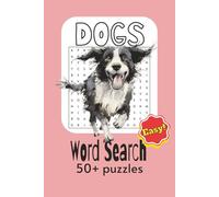 Dog Word Search Puzzle Book: Word Search with Easy to Read Print about Dogs, Puppies, Dog Breeds and More [6x9 inches, 110 pages] 50+ Puzzles ... For All Ages, Gift for Vacations, Holidays, Relaxing