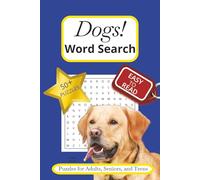 Dog Word Search Puzzle Book: Word Searches with Easy to Read Print about Dogs and More | 6x9 inches, 110 pages | 50+ Puzzles with Solutions | Great ... Times, Quiet Moments, and and Waiting Rooms