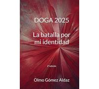 DOGA 2025: La batalla por mi identidad (2.ª edición)