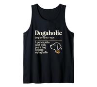 Dogaholic Définition drôle Amoureux des Chiens Débardeur