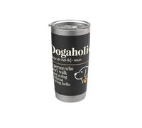 Dogaholic Définition drôle amoureux des chiens Gobelet isotherme en acier inoxydable double paroi