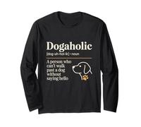Dogaholic Définition drôle Amoureux des Chiens Manche Longue