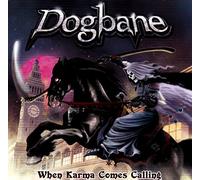 Dogbane - When Karma Comes Calling