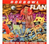 Dogbowl - Flan-Songs from The Novel by S