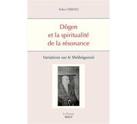 Dôgen et la spiritualité de la résonance Variations sur le Shôbôgenzô - Yoko Orimo - Sully Eds - broché - Essai