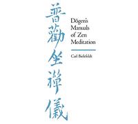 Dogen's Manuals of Zen Meditation