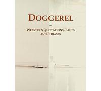 Doggerel: Webster's Quotations, Facts And Phrases