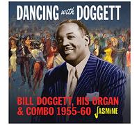 Doggett, Bill - Dancing with Bill Doggett [Import]