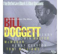 DOGGETT,BILL - Every Day I Have The Blues (Ltd/Remaster)