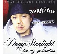 Doggstar Aka Metro - Dogg Starlight-for My Generati [Import]