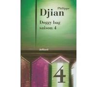 Doggy bag - saison 4 Philippe Djian (Auteur)