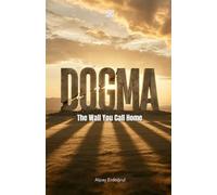 DOGMA: The Wall You Call Home