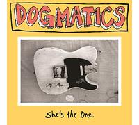 Dogmatics - She's the One -Bonus Tr-