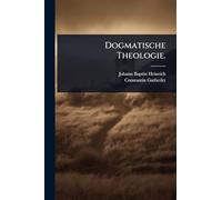 Dogmatische Theologie.