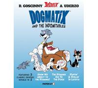 Dogmatix and the Indomitables 1: 3 in 1