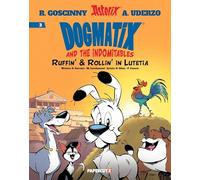 Dogmatix and the Indomitables 3: Ruffin' & Rollin' in Lutetia