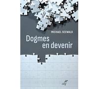 Dogmes en devenir