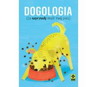 Dogologie Ce que pense vraiment votre chien
