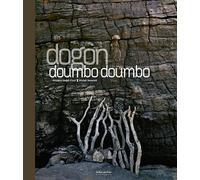 Dogon - doumbo, doumbo - Michèle Odeyé-Finzi - Le Bec En L'air Eds - relié - Beau livre