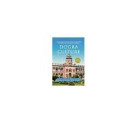 Dogra Culture : A Framework For Reviving Endangered Cultures And Languages Globally Paperback Book By Deepti Sharma
