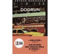 Dogrun Arthur Nersesian (Auteur), Charles Bonnot (Traduction)