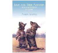 Dogs And Their Masters With Illustrations In Colour