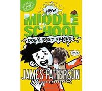 Dog's Best Friend (Middle School) - [Version Originale] James Patterson, Chris Tebbetts, Jomike Tejido (Auteur)