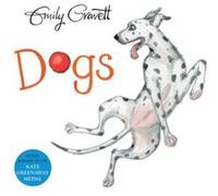 Dogs by Emily Gravett Emily Gravett, (Auteur)