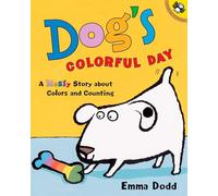 Dog's Colorful Day: A Messy Story About Colors and Counting