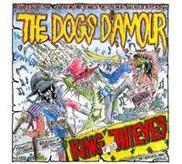 Dogs D'Amour - King of the Thieves By Dogs D'Amour (0001-01-01)