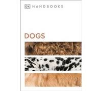 Dogs - David Alderton - Dorling Kindersley Ltd - Livre en Anglais - Paperback David AldertonDavid Alderton (Auteur)