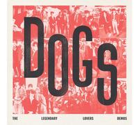 Dogs – The Legendary Lovers Demos – Vinyle 12" 33 tours