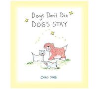 Dogs Don't Die Dogs Stay