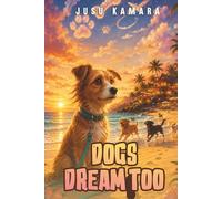 Dogs Dream Too