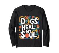 Dogs Heal My Soul Compagnon Animal canin |- Manche Longue