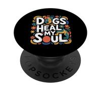 Dogs Heal My Soul Compagnon Animal canin |- PopSockets PopGrip Adhésif
