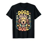Dogs Heal My Soul Compagnon Animal canin T-Shirt
