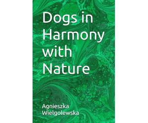 Dogs in Harmony with Nature