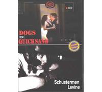 Dogs In Quicksand / Schusterman Levine