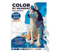 Dogs in the Wild - Volume 2 | Color by Numbers for Adults | Stress-Relief Coloring Book with Scenic Nature Landscapes - For Markers or Colored Pencils