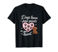 Dogs Leave Paw Prints On Your Heart Dog Lover T-Shirt